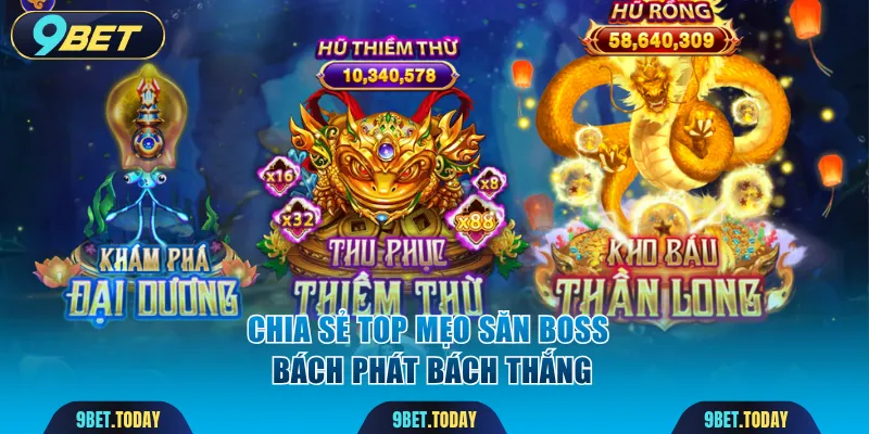 Chia sẻ top mẹo săn boss bách phát bách thắng