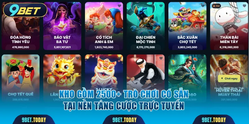 Kho gồm 2500+ trò chơi có sẵn tại nền tảng