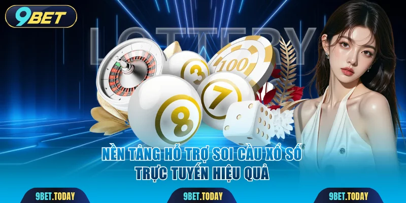Nền tảng hỗ trợ soi cầu xổ số trực tuyến hiệu quả