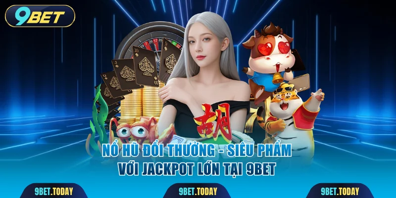 Nổ hũ đổi thưởng