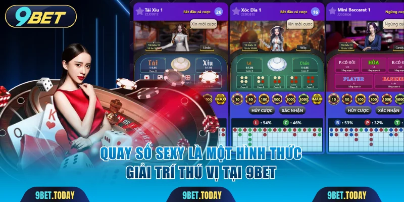 Quay số sexy là một hình thức giải trí thú vị tại 9BET