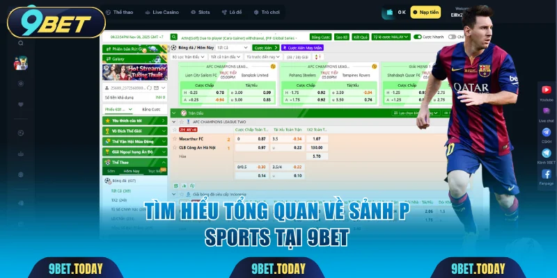 Tìm hiểu tổng quan về sảnh P Sports tại 9BET